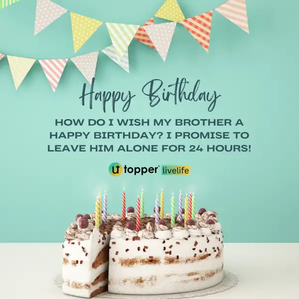 Funny birthday wishes for brother