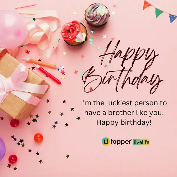 Unique Birthday Greetings for Brother