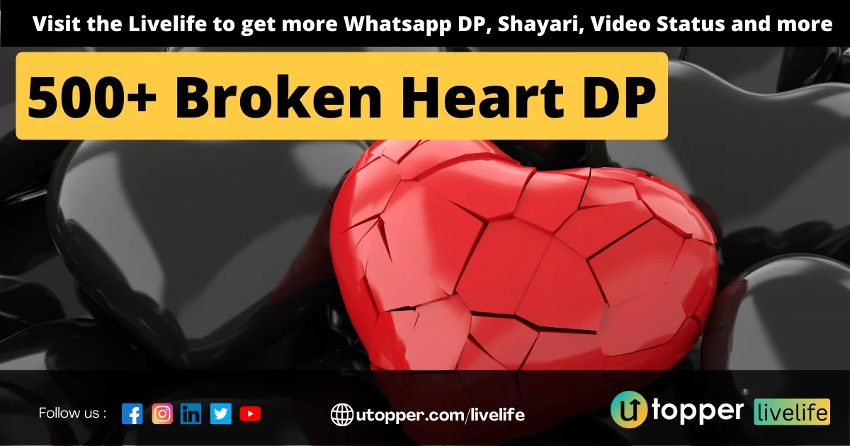 500+ Broken Heart DP for Whatsapp