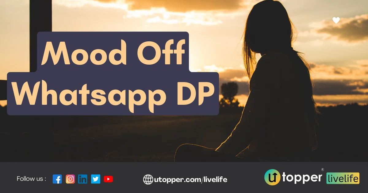 200+ Mood Off DP for Whatsapp Free HD Download