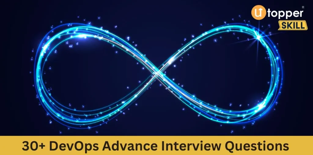 30 Advanced DevOps Questions