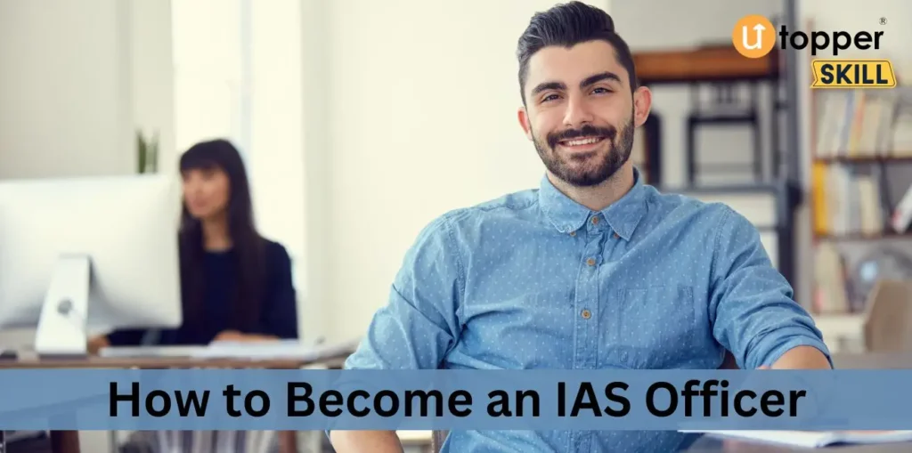 how to become an ias officer