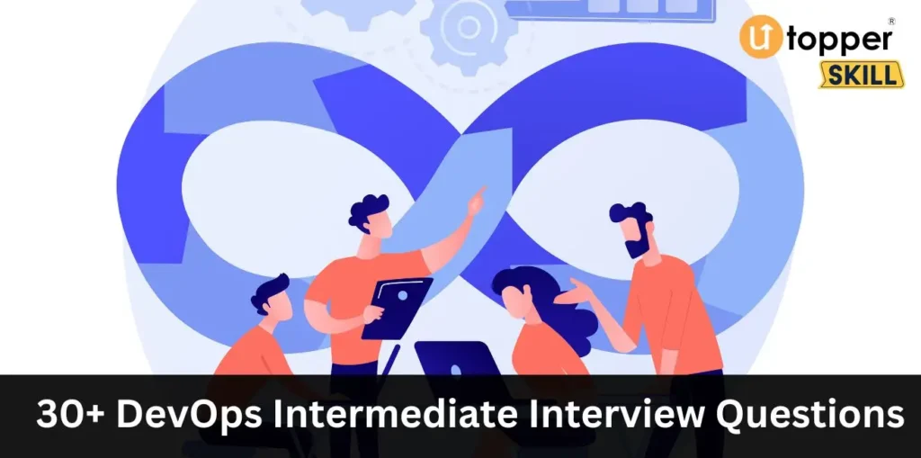 30 intermediate DevOps interview questions