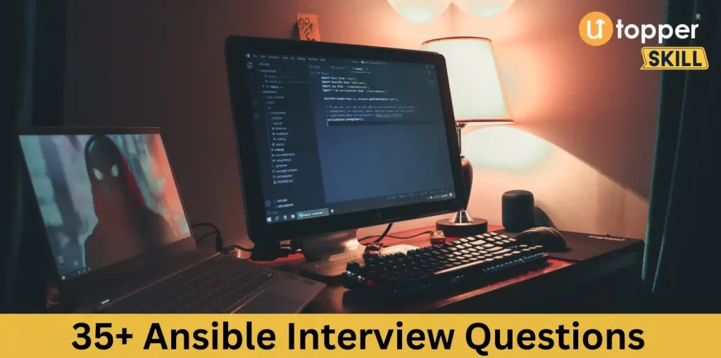 35+ Ansible Interview Questions