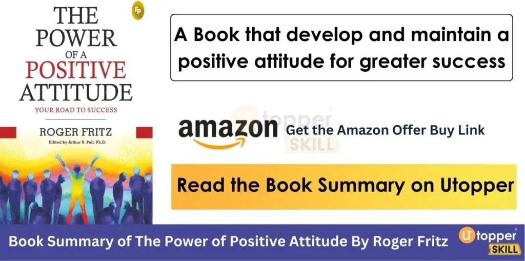 Book Summary of The Power of a Positive Attitude By Roger Fritz