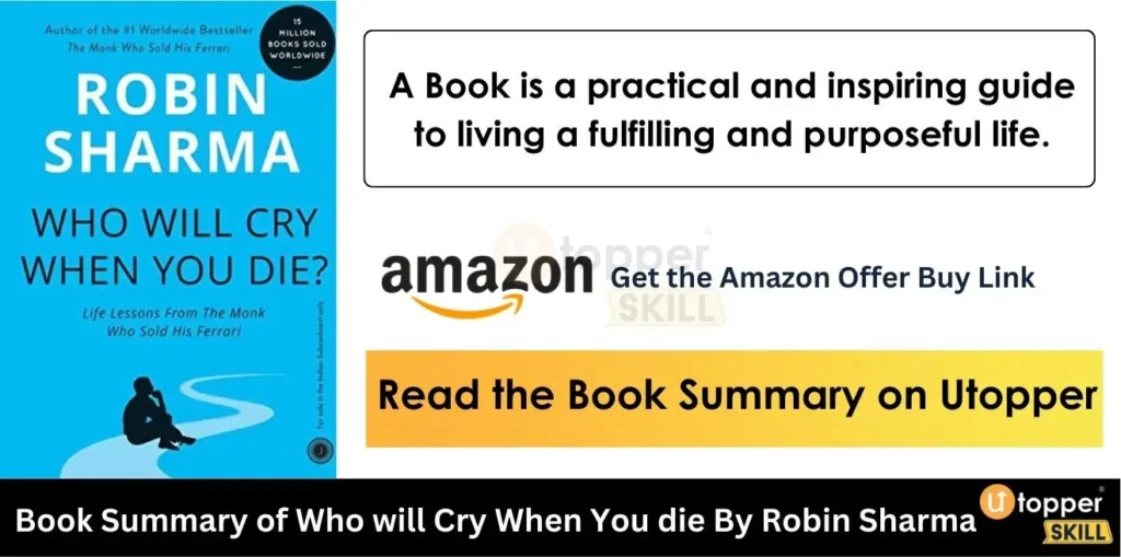 Book Summary of Who Will Cry When You Die By Robin Sharma