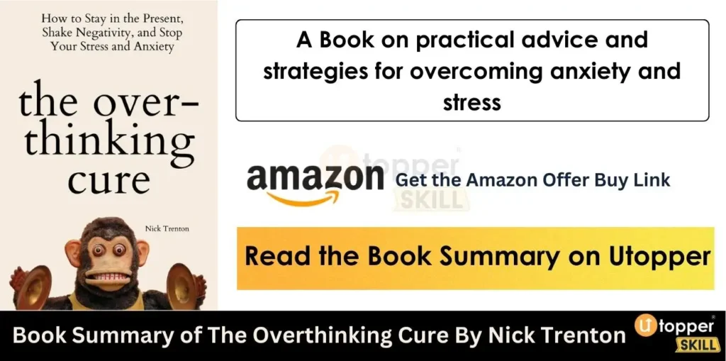 Book Summary of The Overthinking Cure By Nick Trenton