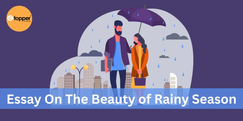 Essay On The Beauty of Rainy Season