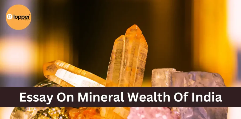 Essay On Mineral Wealth Of India